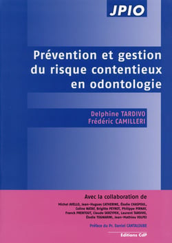 Prévention et gestion du risque contentieux en odontologie