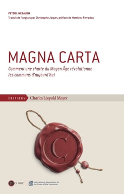 Magna carta : Comment une charte du Moyen Age révolutionne les communs d'aujourd'hui