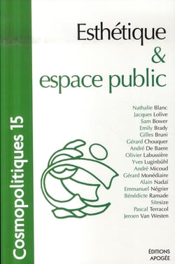 COSMOPOLITIQUES Tome 15 : Cosmopolitiques N15. Esthétique et espace public