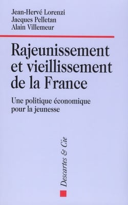 Rajeunissement et vieillissement de la france - une politique économique pour la jeunesse