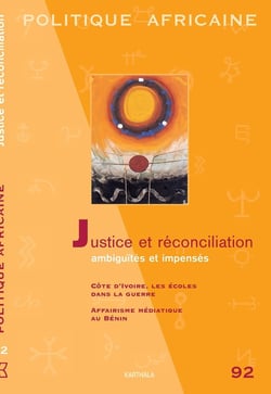 Revue politique africaine n.92 : justice et réconciliation - ambiguités et impensés