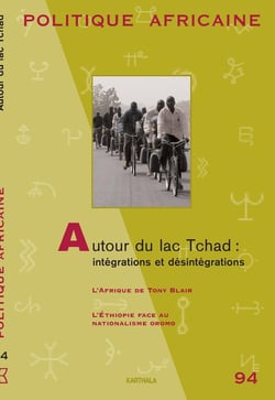 Revue politique africaine n.94 : Autour du lac Tchad : intégrations et désintégrations