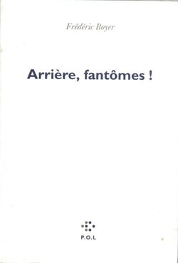 Arrière, fantômes !