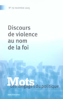 MOTS Tome 79 : discours de violence de la foi