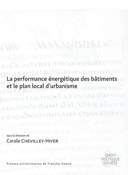 La Performance énergétique des bâtiments et le plan local d'urbanisme