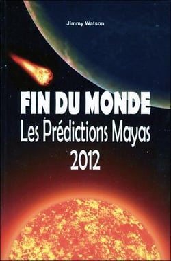 Fin du monde - les prédictions Mayas 2012