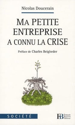 Ma petite entreprise a connu la crise