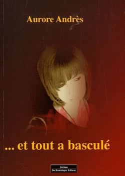 Et Tout A Basculé