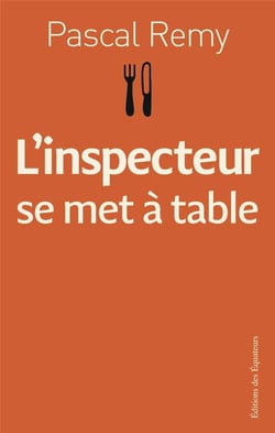 L'inspecteur se met a table