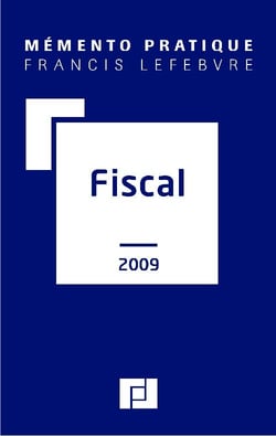 Mémento pratique : mémento fiscal 2009