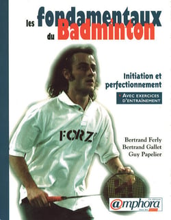 Les fondamentaux du badminton