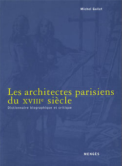 Architectes Parisiens du XVIIIème siècle