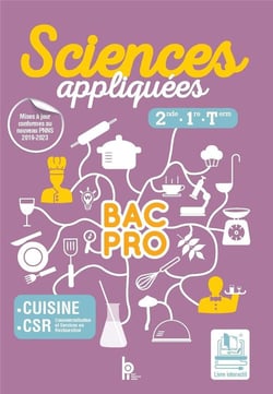 Sciences appliquées - bac pro cuisine et CSR - 2nde, 1ère, terminale - livre de l'élève