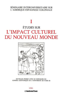 Études sur l'impact culturel du nouveau monde Tome 1