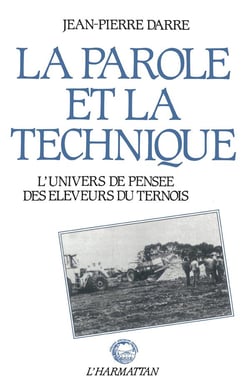 La parole et la technique - l'univers de pensée des éleveurs du Ternois