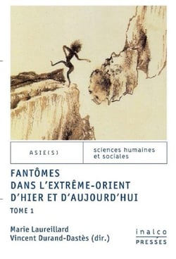 Fantômes dans l'extrême-orient d'hier et d'aujourd'hui Tome 1