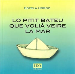 Lo pitit bateu que volia veire la mar