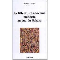La littérature africaine moderne au sud du sahara