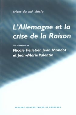 L' Allemagne et la crise de la raison : Hommage à Gilbert Merlio