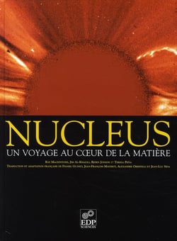 Nucleus - un voyage au coeur de la matière