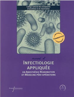 Infectiologie appliquée en anesthésie-réanimation et médecine péri-opératoire