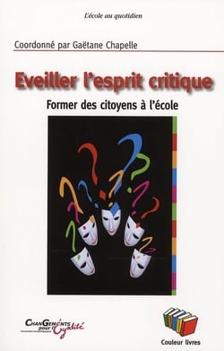 Eveiller l'esprit critique : Former des citoyens à l'école