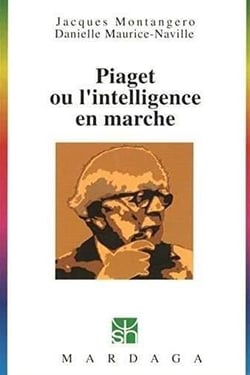 Piaget ou l'intelligence en marche n201 2eme ed