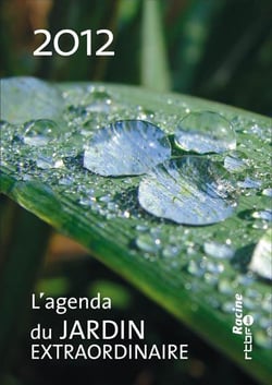 L'agenda du jardin extraordinaire - 2012