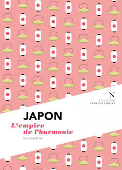 Japon - l'empire de l'harmonie