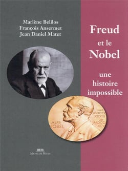 Freud et le nobel : une histoire impossible