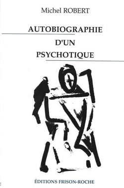 Autobiographie d'un psychotique