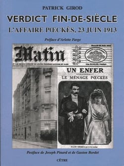 Verdict fin-de-siècle - l'affaire poeckès, 23 juin 1913