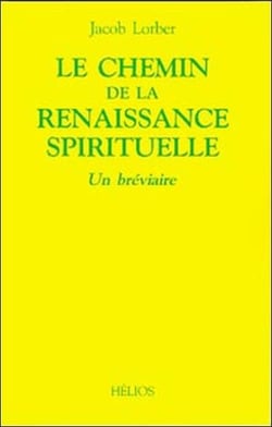 Le chemin de la renaissance spirituelle - un breviaire