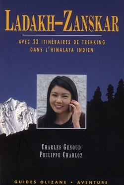 Guide Ladakh-Zanskar, avec 22 itinéraires de trekking