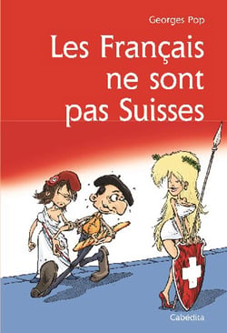 Les français ne sont pas suisses