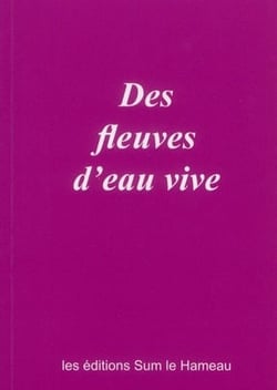 Des fleuves d'eau vive