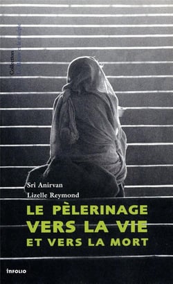 Pélerinage vers la vie et vers la mort