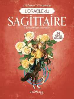 L'Oracle du sagittaire : Mieux se connaître et se réaliser