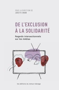 De l'exclusion à la solidarité - regards intersectionnels sur les médias