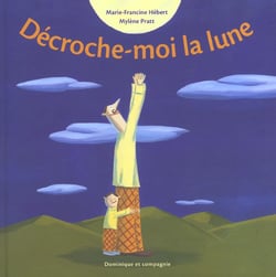 Decroche moi la lune