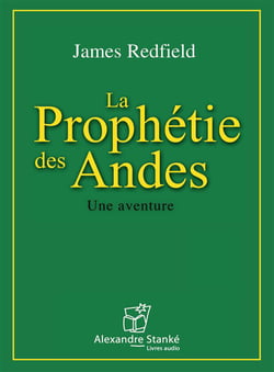La prophétie des Andes - une aventure