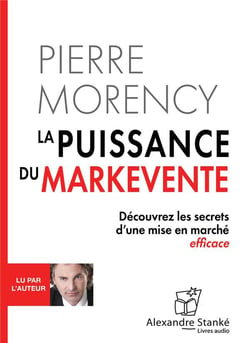 La puissance du markevente : Découvrez les secrets d'une mise en marché efficace