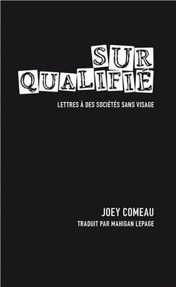 Surqualifié - lettres à des sociétés sans visage