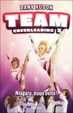 Team cheerleading t.3 : Niagara, nous voilà !