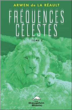 Fréquences Célestes Tome 3