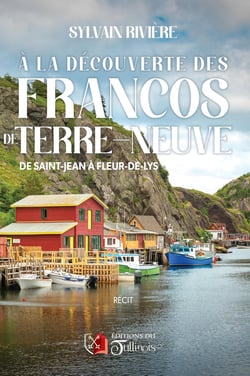À la découverte des Francos de Terre-Neuve : De Saint-Jean à Fleur-de-Lys