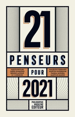 Philosophie magazine : 21 penseurs pour 2021 (édition 2021)