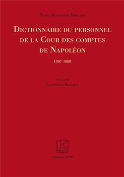 Dictionnaire du personnel de la cour des comptes de Napoléon - 1807-1808