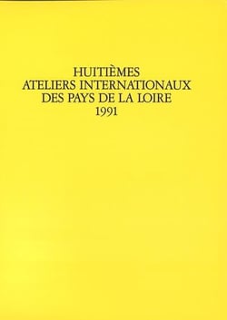 Viiie ateliers internationaux du frac des pays de la loire - 1991
