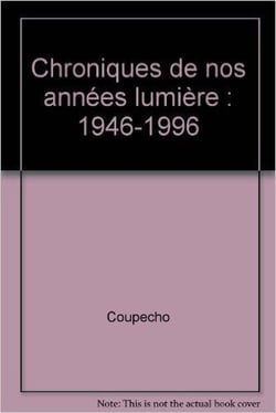 Chroniques de nos annees lumiere